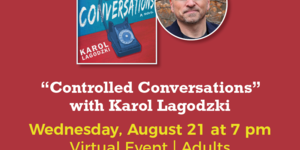 Controlled Conversations with Karol Lagodski featuring an image of the book cover and the author's headshot