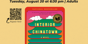 Solidarity Stories: Community Led Book Discussion, with cover image of Charles Yu's Interior Chinatown